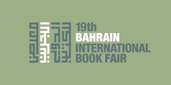 The 19th Bahrain International Book Fair - Postponed